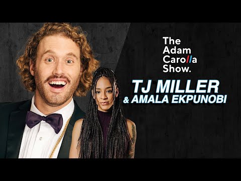 TJ Miller & Amala Ekpunobi | The Adam Carolla Show 10/03/2022